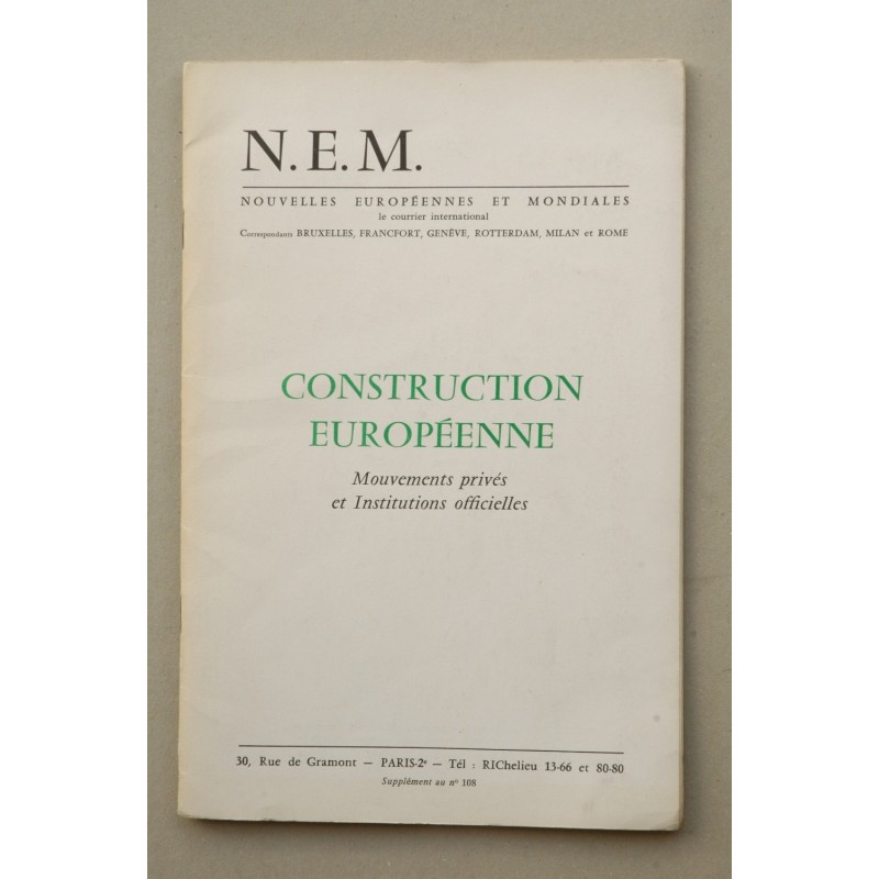 CONSTRUCTION Européenne : mouvements privés et Institutions officielles