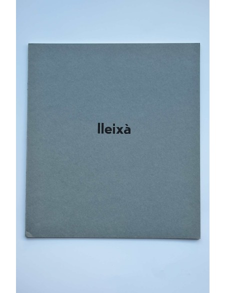Lleixà. Celatges en un espai determinat. Presències de nostre temps