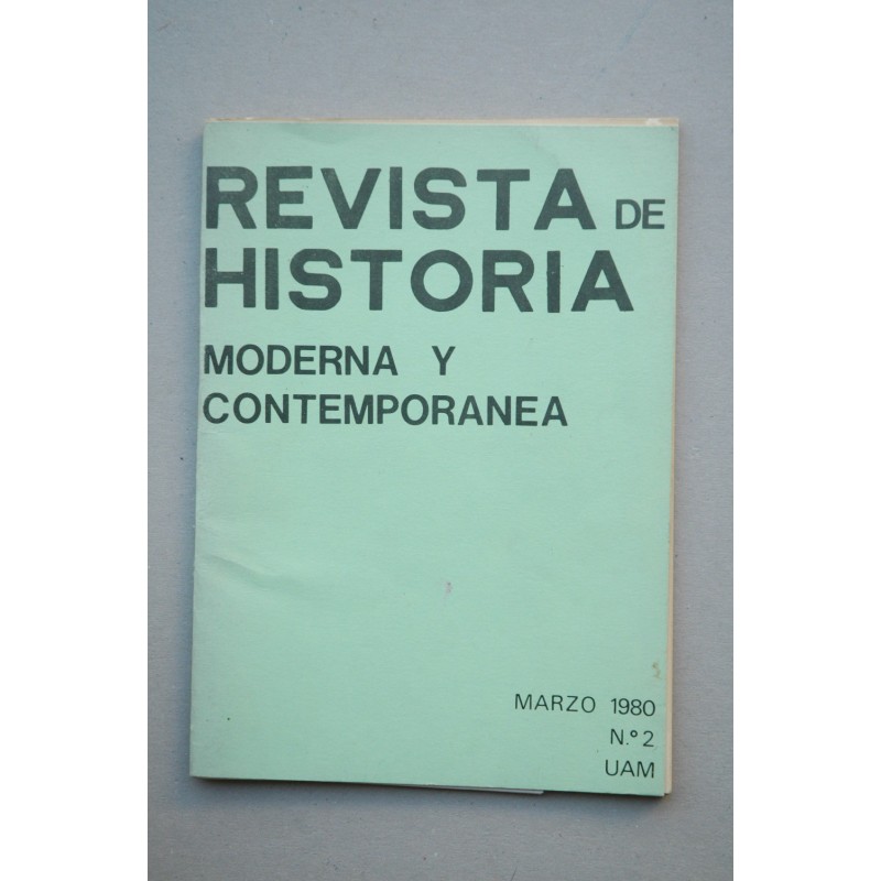 REVISTA DE HISTORIA : moderna y contemporánea.-- Nº 2 (marzo 1980)