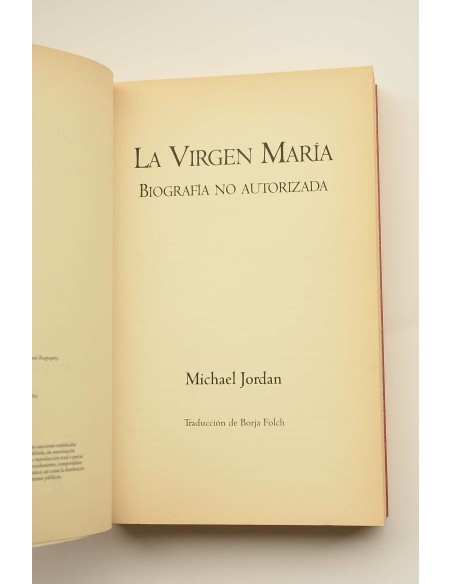 La Virgen María. Biografía no autorizada