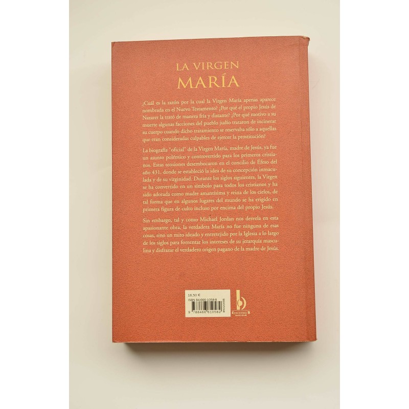 La Virgen María. Biografía no autorizada