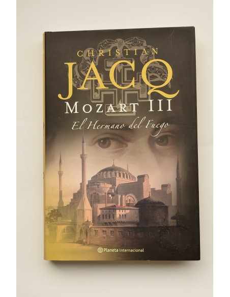 Mozart III. El hermano del fuego