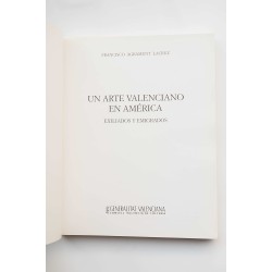 Un arte valenciano en América : exiliados y emigrados 2