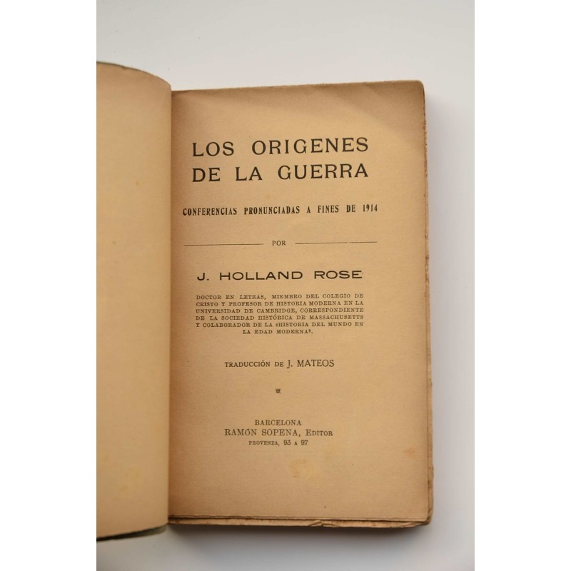 Los orígenes de la guerra : conferencias...
