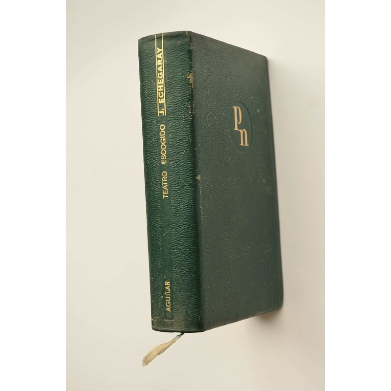 Teatro escogido de José Echegaray