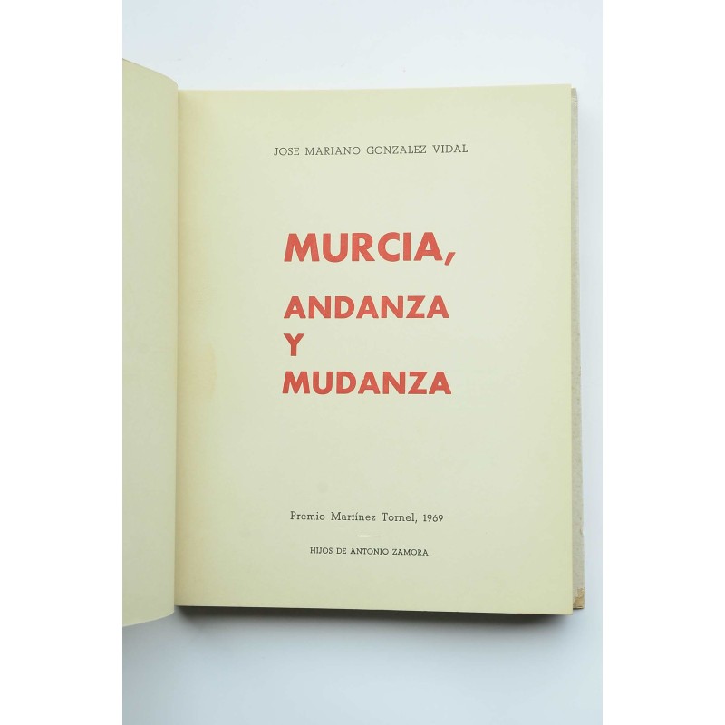 Murcia, andanza y mudanza