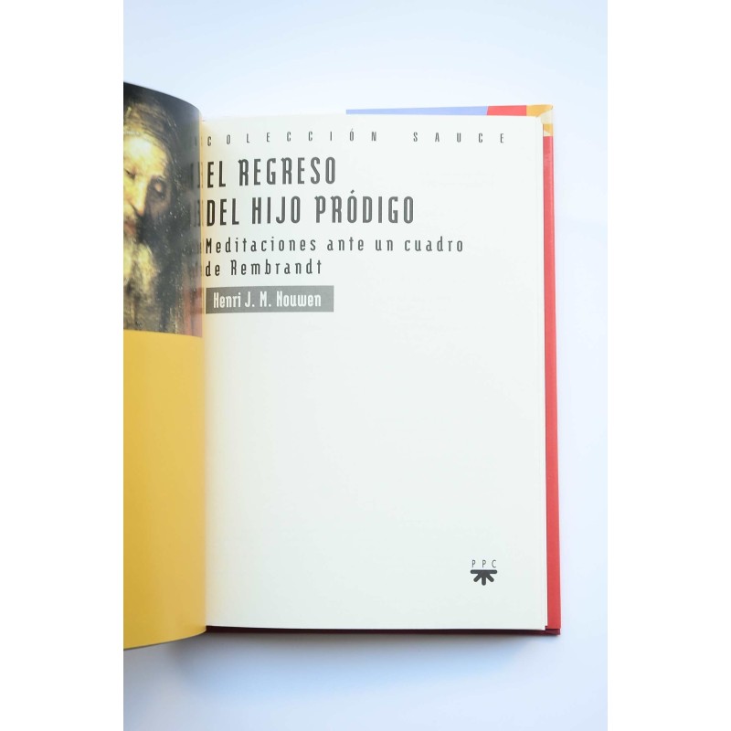 El regreso del hijo pródigo. Meditaciones ante...