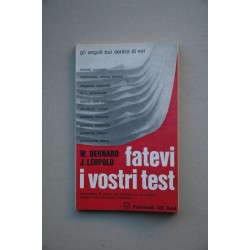 Fatevi i vostri test! : manuale basato sui metodi...