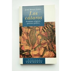 Los Cátaros. Problema religioso, pretexto político