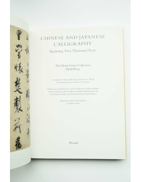 Chinese and japanese calligraphy : spanning two thousand years : The Heinz Götze Collection Heidelberg