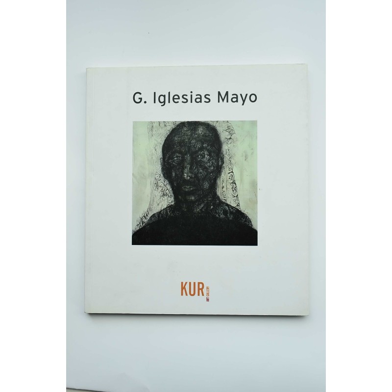 G. Iglesias Mayo. Catálogo de exposiciones. 2003