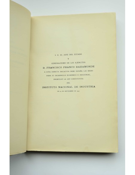 Resumen sobre finalidades y actuación del Instituto Nacional de Industria y de las empresas en que participa. 1960