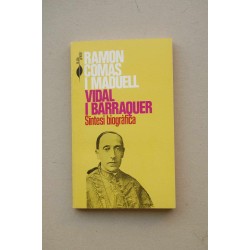 Vidal i Barraquer. Síntesi biografica