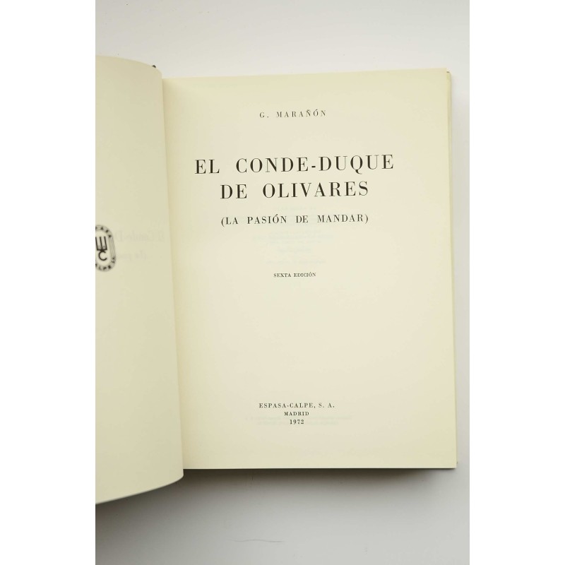 El Conde-Duque de Olivares. La pasión de mandar