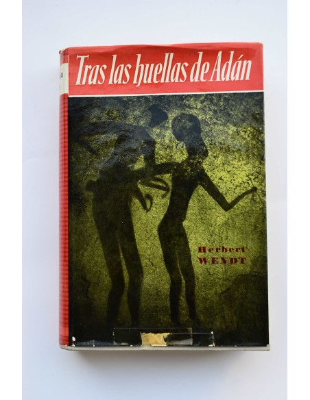 Tras las huellas de Adán : la novela de una nueva ciencia