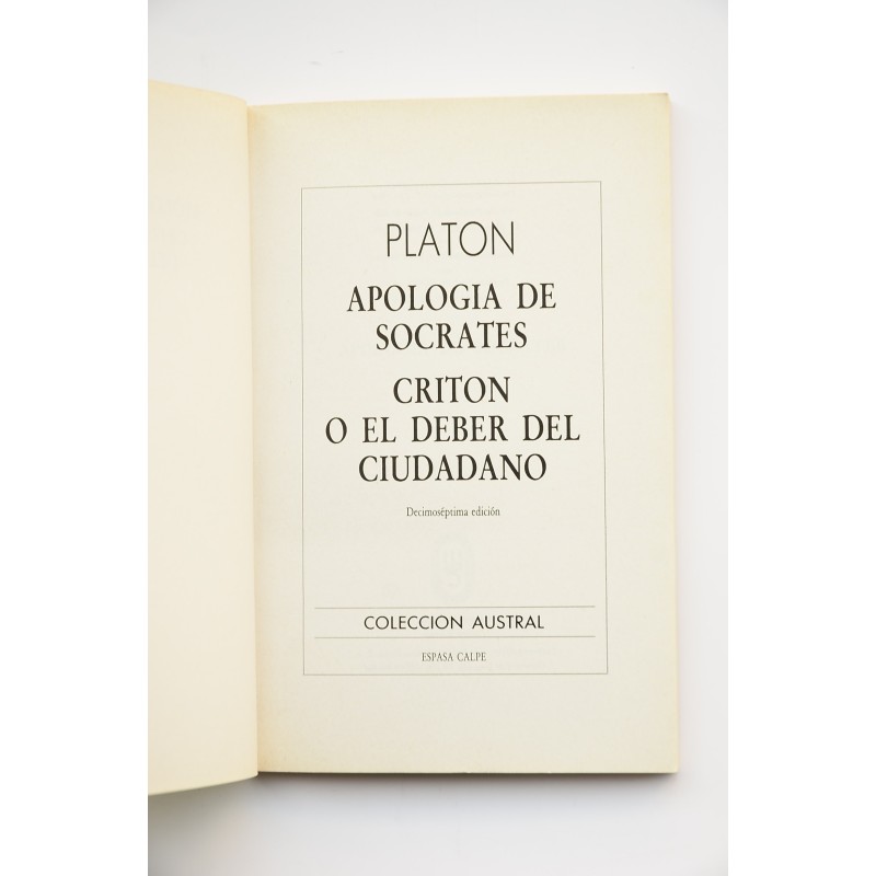 Apología de Sócrates , Critón o el deber del...