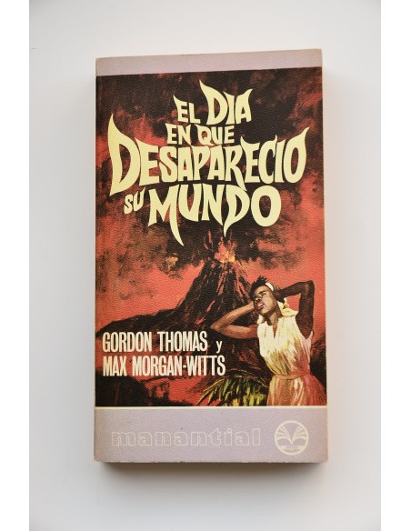El día en que desapareció su mundo