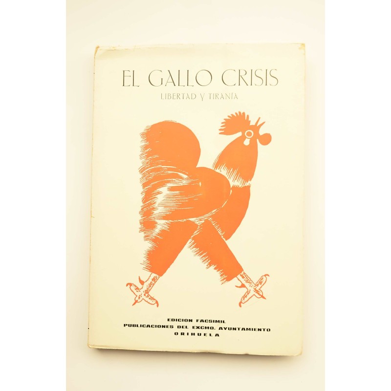 El Gallo Crisis. Libertad y tiranía. Edición facsímil