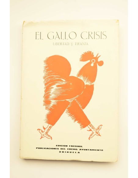 El Gallo Crisis. Libertad y tiranía. Edición facsímil