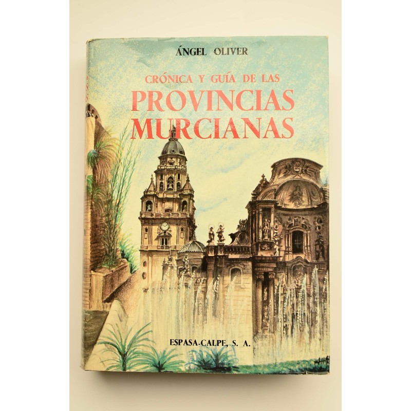 Crónica y guía de las provincias murcianas