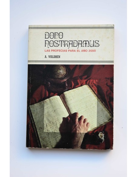 Dopo Nostradamus : las profecías del año 2000