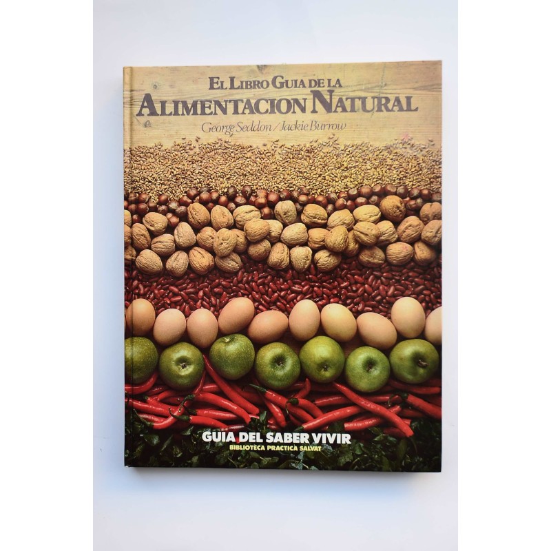 El libro guía de la alimentación natural