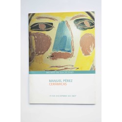 Manuel Pérez. Cerámicas 