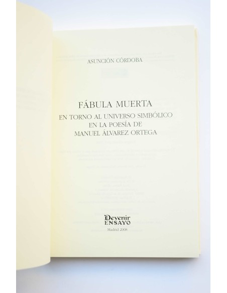 Fábula muerta. En torno al universo simbólico en la poesía de Manuel Álvarez Ortega