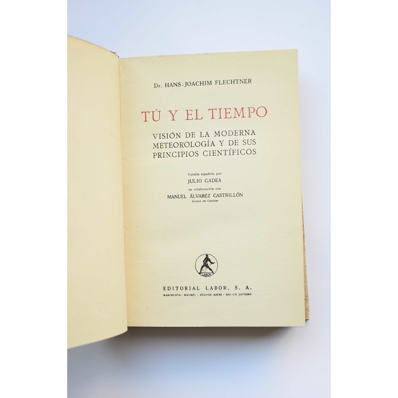 Tú y el tiempo : visión de la moderna...