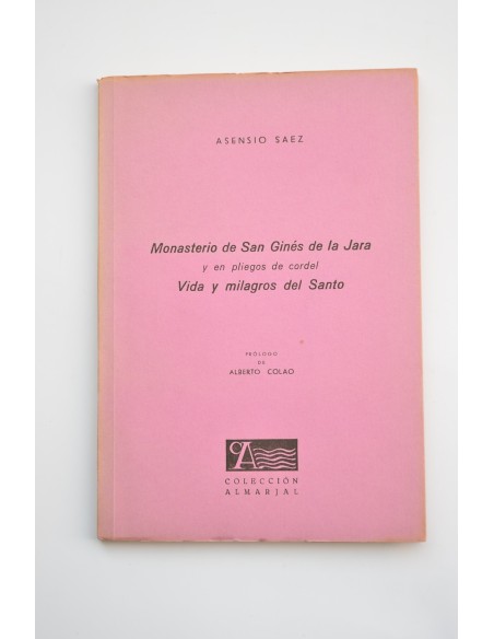 Monasterio de San Ginés de la Jara y en pliegos de cordel Vida y milagros del santo