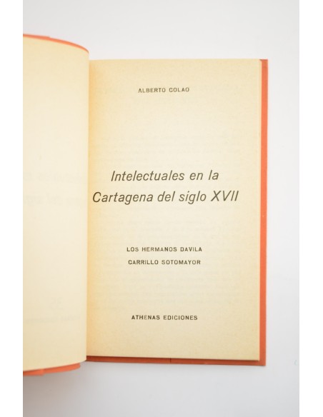 Intelectuales en la Cartagena del siglo XVII. Los hermanos Davila Carrillo Sotomayor