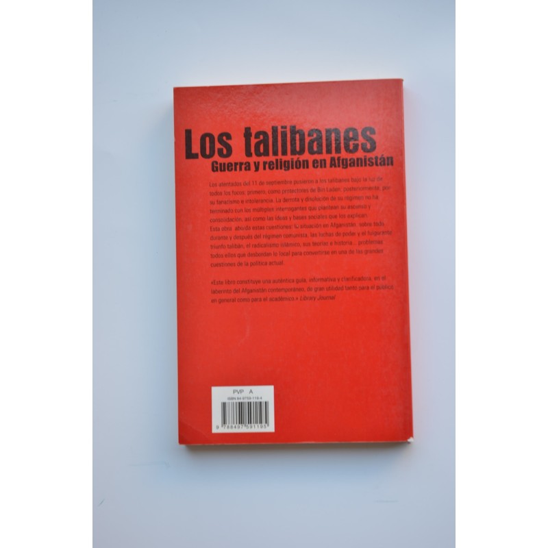 Los talibanes, guerra y religión en Afganistán