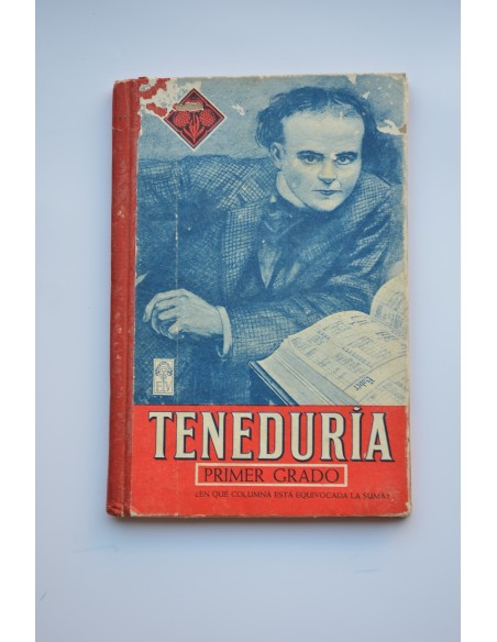 Teneduría de libros. Tercer grado. Por partida doble. Primer grado
