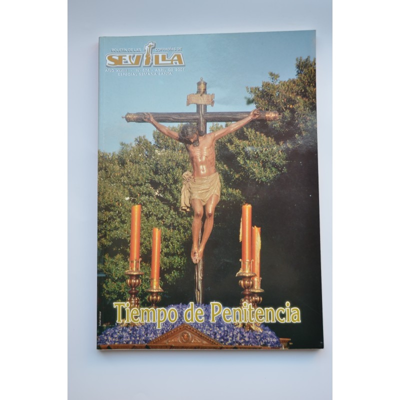 Boletín de la Cofradías de Sevilla. Año XLVIII, nº 578, abril 2007