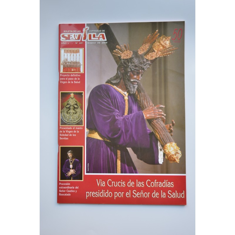 Boletín de la Cofradías de Sevilla. Año LI, nº 601, marzo 2009