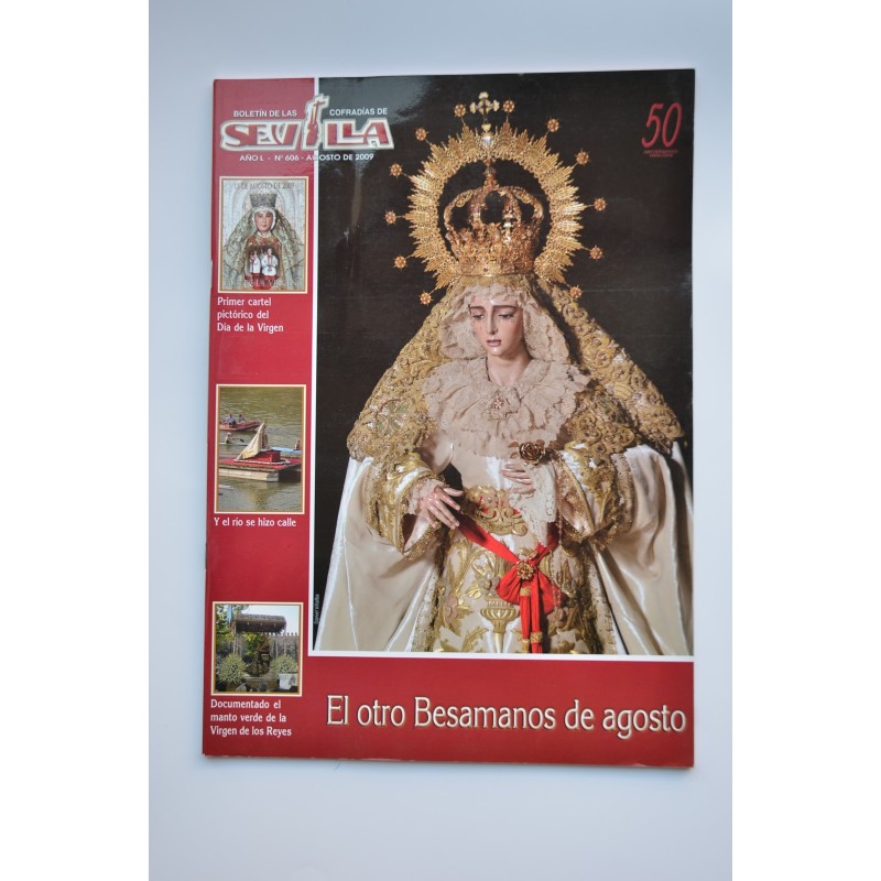 Boletín de la Cofradías de Sevilla. Año L, nº 606, agosto 2009