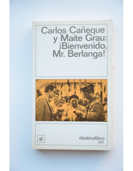 ¡Bienvenido, Mr. Berlanga!
