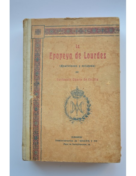 La Epopeya de Lourdes : apariciones y milagros