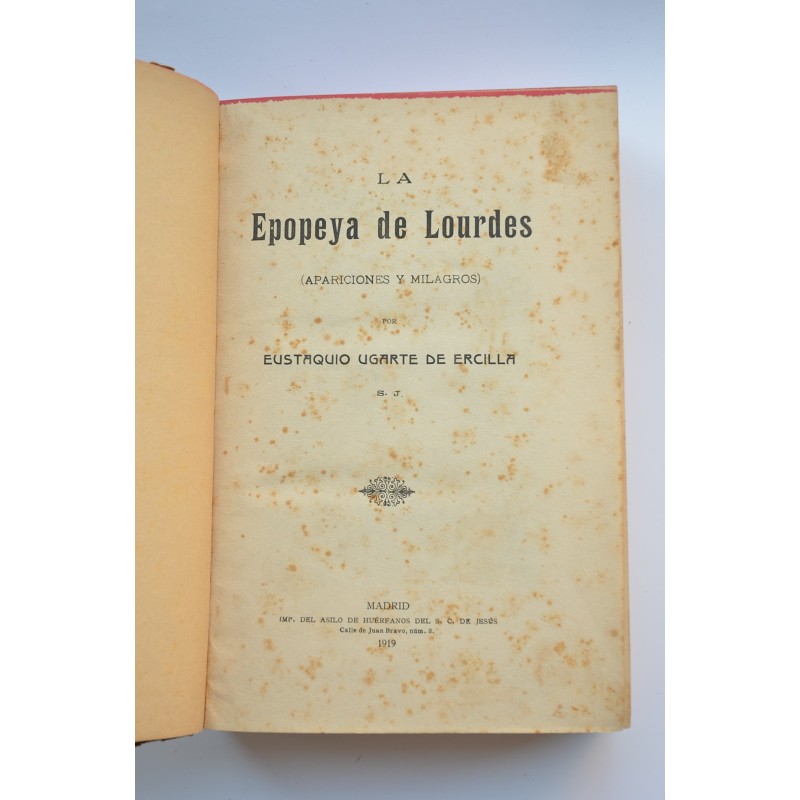 La Epopeya de Lourdes : apariciones y milagros