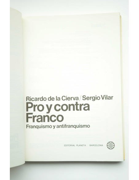 Pro y contra Franco. Franquismo y antifranquismo