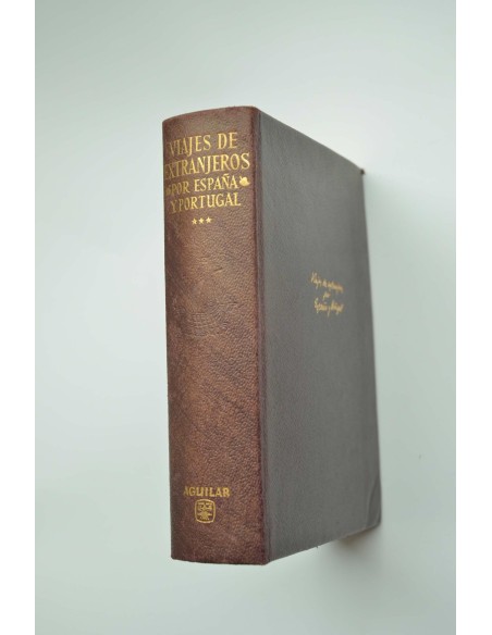 Viajes extranjeros por España y Portugal. Tomo III. Siglo XVIII