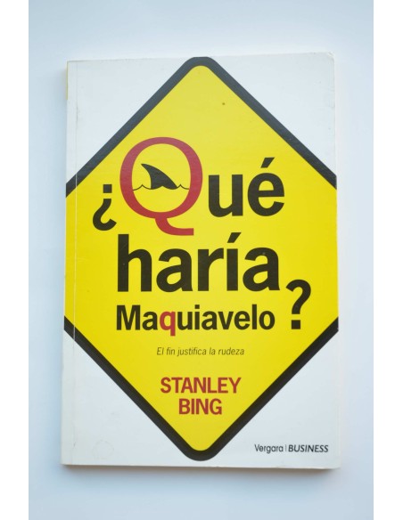 ¿Qué haria Maquiavelo?