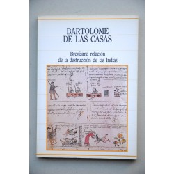Brevísima relación de la destrucción de la Indias