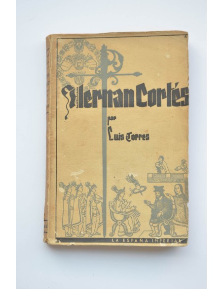 Hernán Cortés : conquistador de Méjico