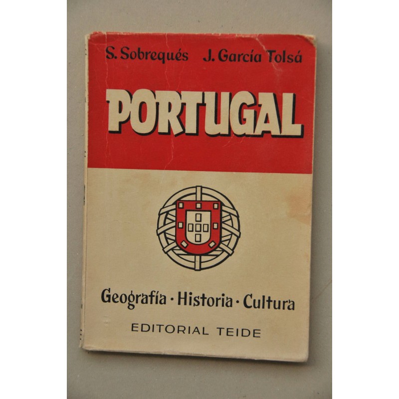 Portugal : geografía, historia, cultura
