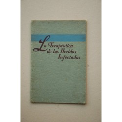 La TERAPÉUTICA  de la heridas infectadas