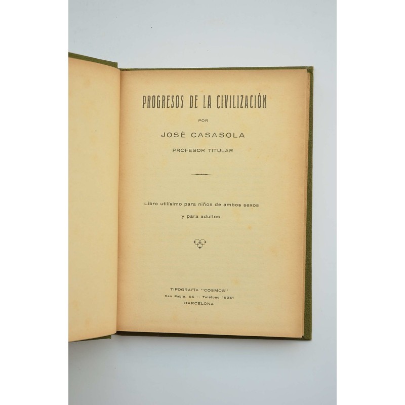 Progresos de la civilización : libro utilísimo...