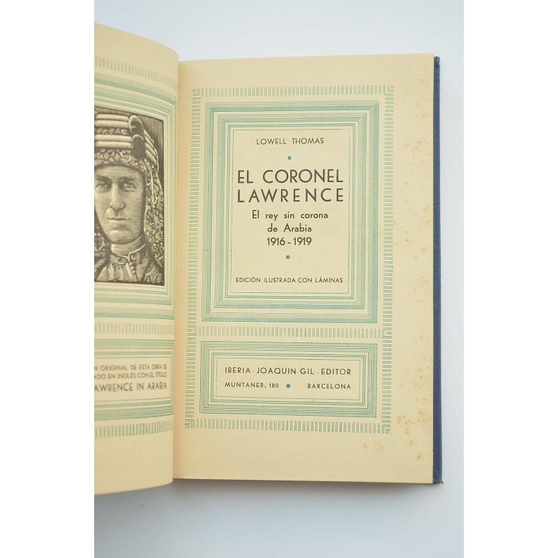 El coronel Lawrence : el rey sin corona de...