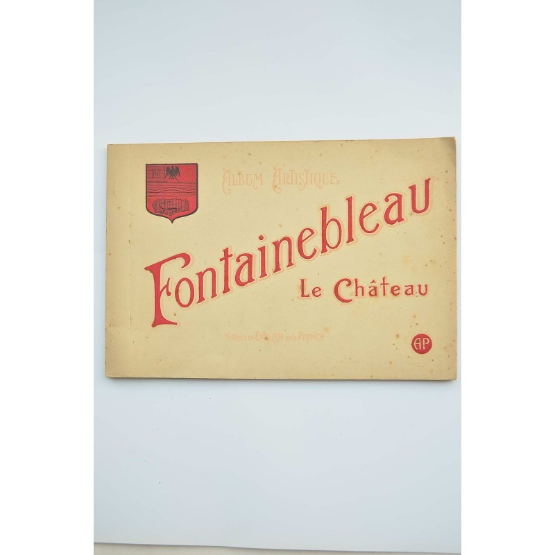 Album artistique Fontainebleau : Le Château
