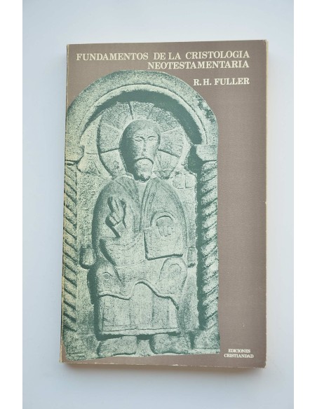 Fundamentos de la Cristología Neotestamentaria
